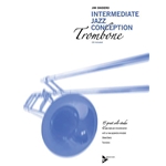 Intermediate Jazz Conception : Trombone