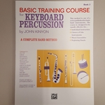 Basic Training Course Book 2: Keyboard Percussion